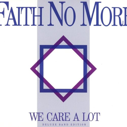 Faith No More - We Care A Lot (Deluxe Edition)