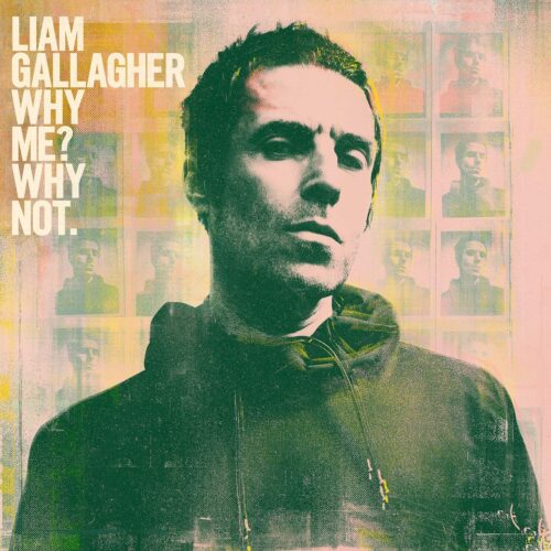 Gallagher Liam (Oasis) - Why Me ? Why Not