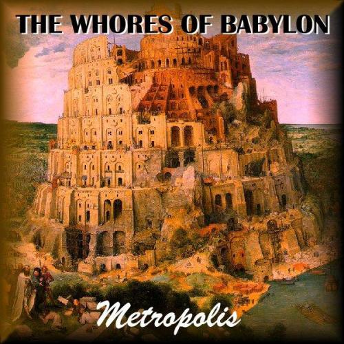 Whores Of Babylon - Metropolis