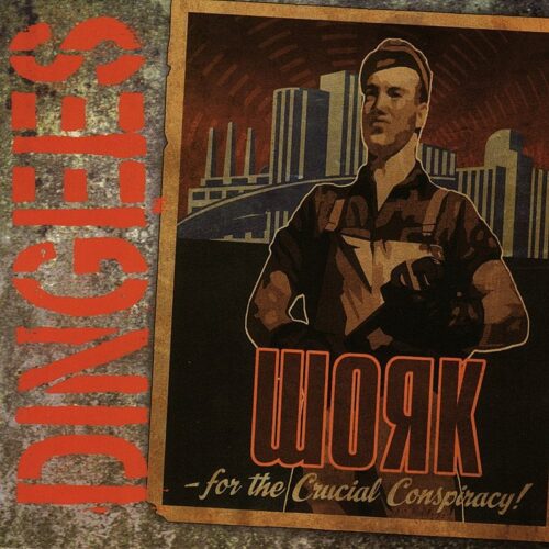 Dingees - Crucial Conspiracy