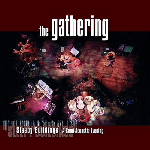 Gathering The - Sleepy Buildings - A Semi Acoustic Evening