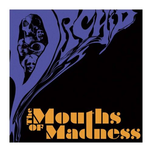 Orchid - The Mouth Of Madness