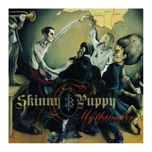 Skinny Puppy - Mythmaker