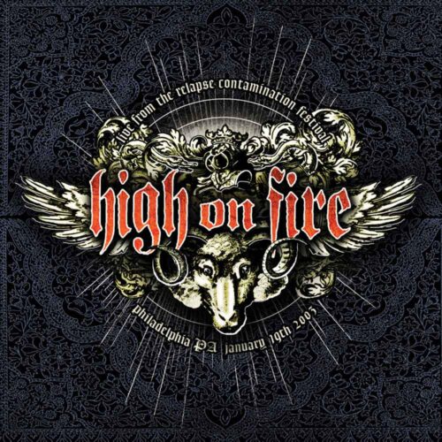 High On Fire - Live From The Relapse Contamination Festival