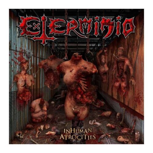 Exterminio - Inhuman Atrocities