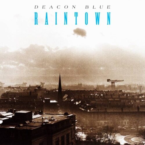 Deacon Blue - Raintown - Vinilo