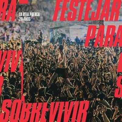 Vela Puerca La - 20 Anos Festejar Para Sobrevivr ( 2Cds)