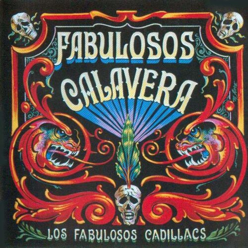 Fabulosos Cadillacs Los - Fabulosos Calavera (Remasterizado)