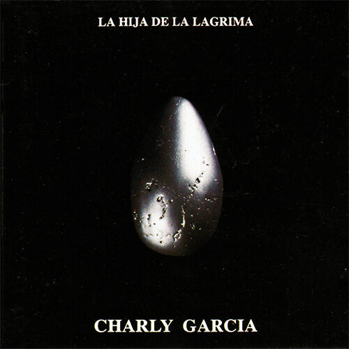 Garcia Charly - La Hija De La Lagrima - Vinilo