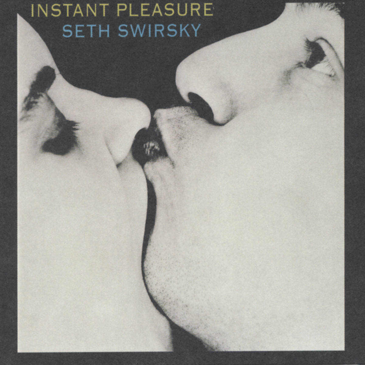 Swirsky Seth - Instant Pleasure