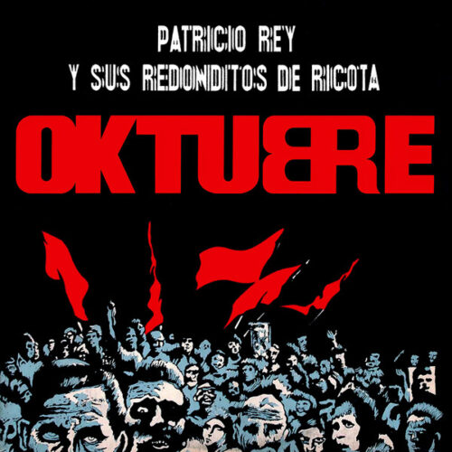 Patricio Rey Y Sus Redonditos - Oktubre