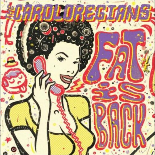Caroloregians The - Fat Is Back