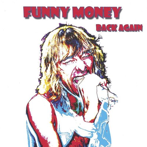 Funny Money - Back Again
