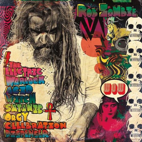 Zombie Rob - The Electric Warlock Acid Witch Satanic