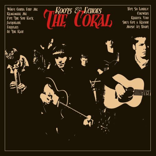 Coral The - Roots & Echoes     -    Vinilo