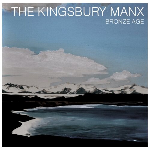 Kingsbury Manx - Bronze Age - Vinilo