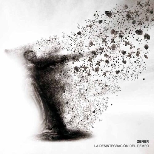 Zener - La Desintegracion Del Tiempo