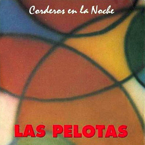 Pelotas Las - Corderos En La Noche