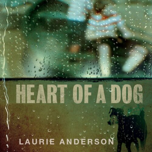 Anderson Laurie - Heart Of A Dog