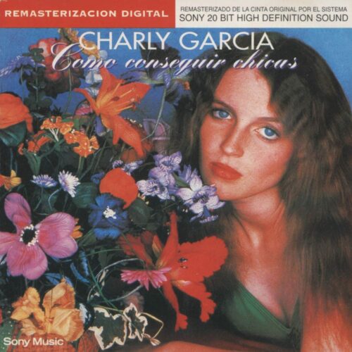Garcia Charly - Como Conseguir Chicas (Digipack)