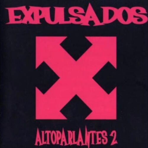 Expulsados - Altoparlantes Ii