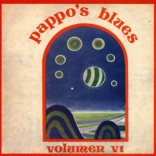 Pappo S Blues - Pappo S Blues Vol 6 - Vinilo