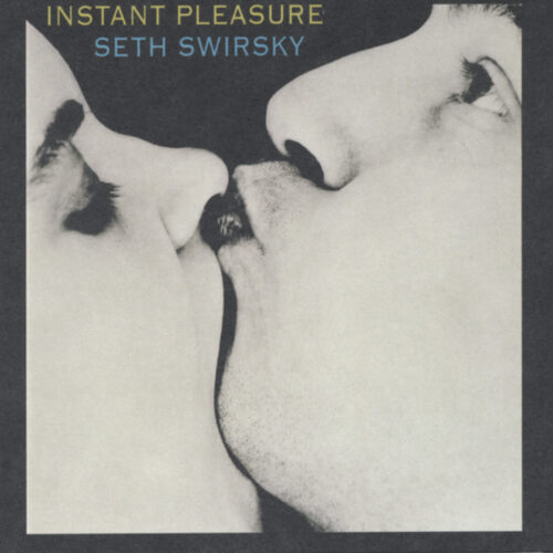 Swirsky Seth - Instant Pleasure