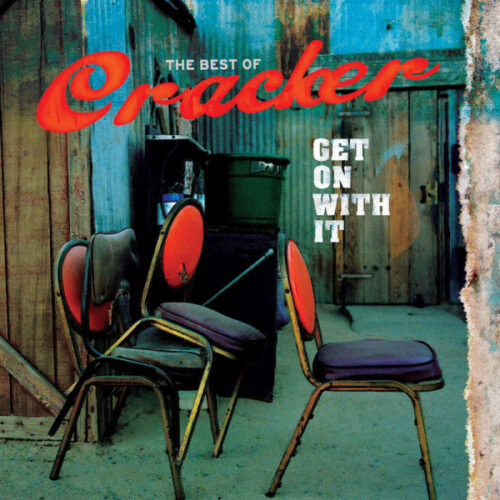 Cracker - Get On With It - Best Of
